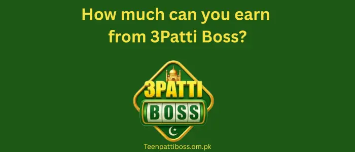 how much can you earn from 3patti boss